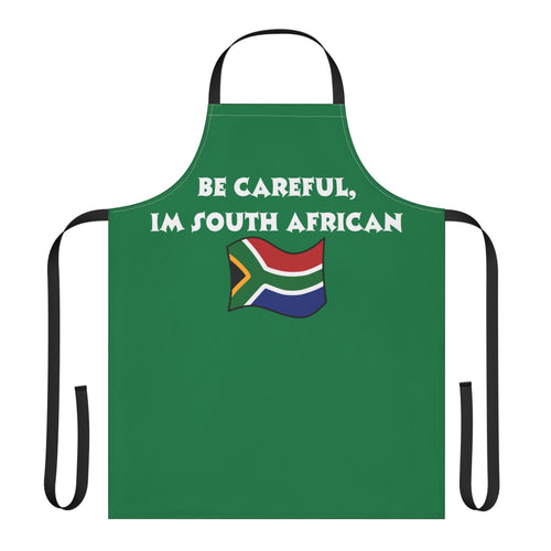 Be Careful, I’m South African Apron