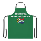 Be Careful, I’m South African Apron