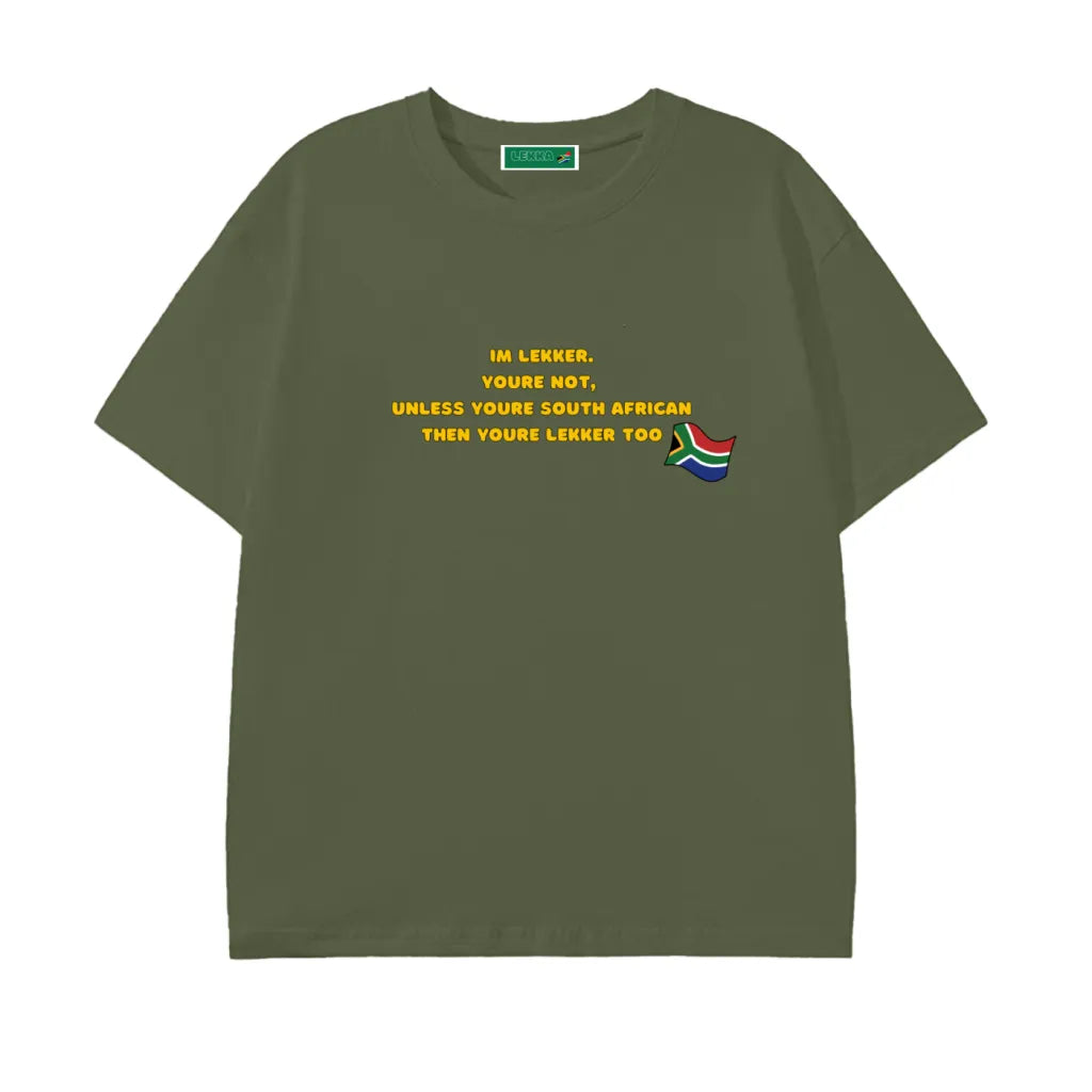 “You’re Not, Unless…” Tee